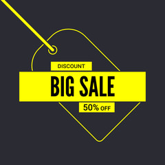 Poster - Big sale poster. Get up to fifty percent discount. Simple yellow advertising banner with tag and text design. Big sale, end of season special offer. Vector 3D illustration.