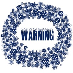 Wall Mural - Snowy WARNING text in snowflake frame.