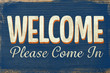A Vintage coloured open sign saying come in