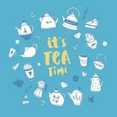 It's tea time. Hand drawn teapot and cup collection. Doodle tea cups, coffee cups and teapots. Vector illustration on tea time icons for cafe and restaurant menu design