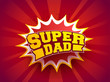 © Abdul Qaiyoom - Stylish text Super Dad on pop-art, red rays background.
