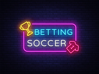 Wall Mural - Betting Soccer neon vector. Betting football neon sign. Bright night signboard on gambling, betting. Light banner, design element