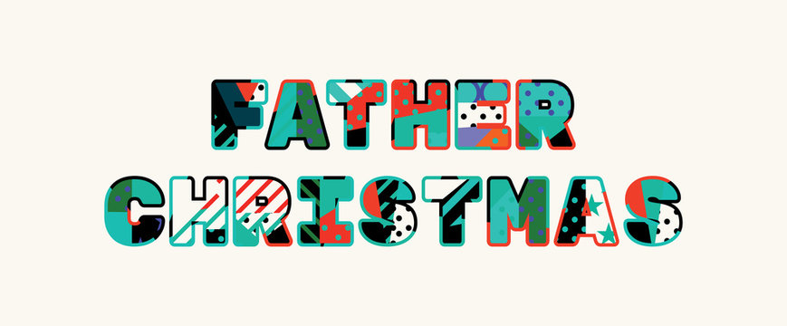 Father Christmas Concept Word Art Illustration