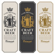 Set of three beer labels with a full glass of beer, wheat ears, crown and place for text. Vector labels or banners for craft beer and brewery in retro style
