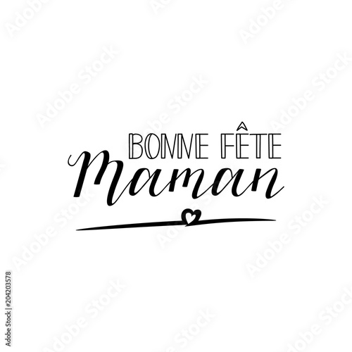 Bonne Fete Maman Happy Mother S Day In French Language Hand Drawn Lettering Background Ink Illustration Stock Vector Adobe Stock Bonne Fete Maman Happy Mother S Day In French Language Hand Drawn Lettering Background Ink Illustration Stock Vector Adobe Stock