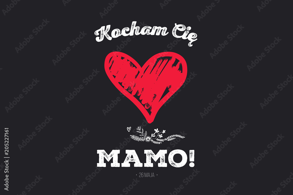 Dzień Matki 26 Maja - malowane czerwone serce z napisem „Kocham Cię Mamo!” - obrazy, fototapety, plakaty 