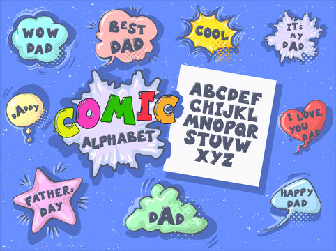 Comic cartoon retro font set. Father s day speech bubbles. Alphabet letters in style of comics, pop art for title, headline, poster, comics, or banner design. typography collection to create your text