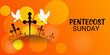 © sunsdesign0014 - Pentecost Sunday.