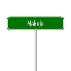 Makale Town sign - place-name sign