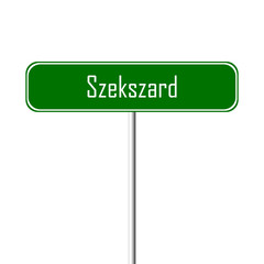 Szekszard Town sign - place-name sign