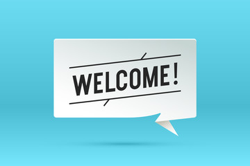 Fototapete - Welcome. Paper bubble cloud talk and message with shadow, text welcome. White paper isolated cloud talk silhouette, text Welcome. Vector Illustration
