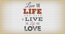 Love The Life You Live Quote Vintage Animation/
Animation Of An Inspiration And Motivating Popular Quote Postcard, About Love The Life You Live, On Vintage School Paper With Animated Words Effect