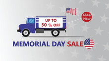 Memorial Day Sale Banner Template Design With Truck Carry Flag American - Vector Illustration