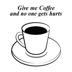 Give Me Coffee