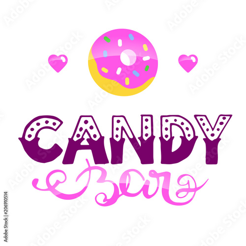 Candy Bar Handdrawn Lettering With Donuts And Heart For Web