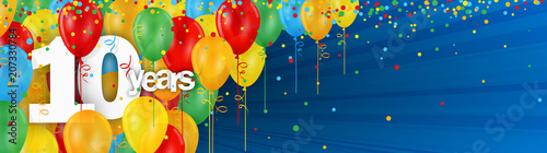 Fotografía 10 YEARS - HAPPY BIRTHDAY/ANNIVERSARY BANNER WITH COLOURFUL BALLOONS