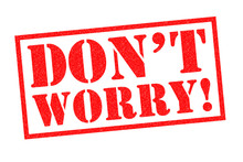 DONT WORRY Rubber Stamp