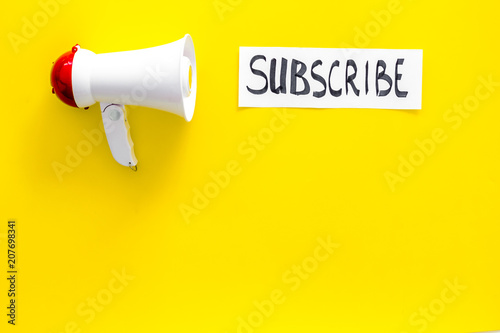 Download Subscribe Template Or Mockup Hand Lettering Subcribe Near Megaphone On Yellow Background Top View Space For Text Stock Photo Adobe Stock