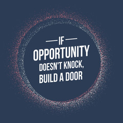 Wall Mural - If opportunity does not knock quotes