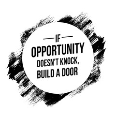 Wall Mural - If opportunity does not knock quotes