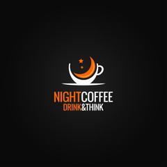 Poster - Coffee cup logo concept. Night cafe design on black background