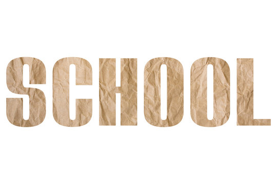 SCHOOL  word with wrinkled paper texture
