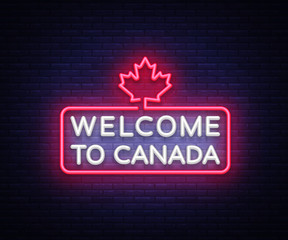 Wall Mural - Welcome to Canada Neon Sign Vector. Welcome to Canada symbol banner light, bright night Illustration. Vector illustration
