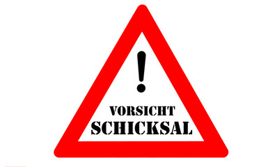 Canvas Print - Vorsicht Schicksal Warnschild