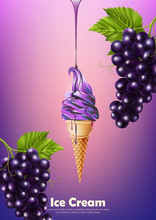 Ice Cream In The Cone, Pour Purple Grape Syrup And  Table Grapes Background, Illustration Vector