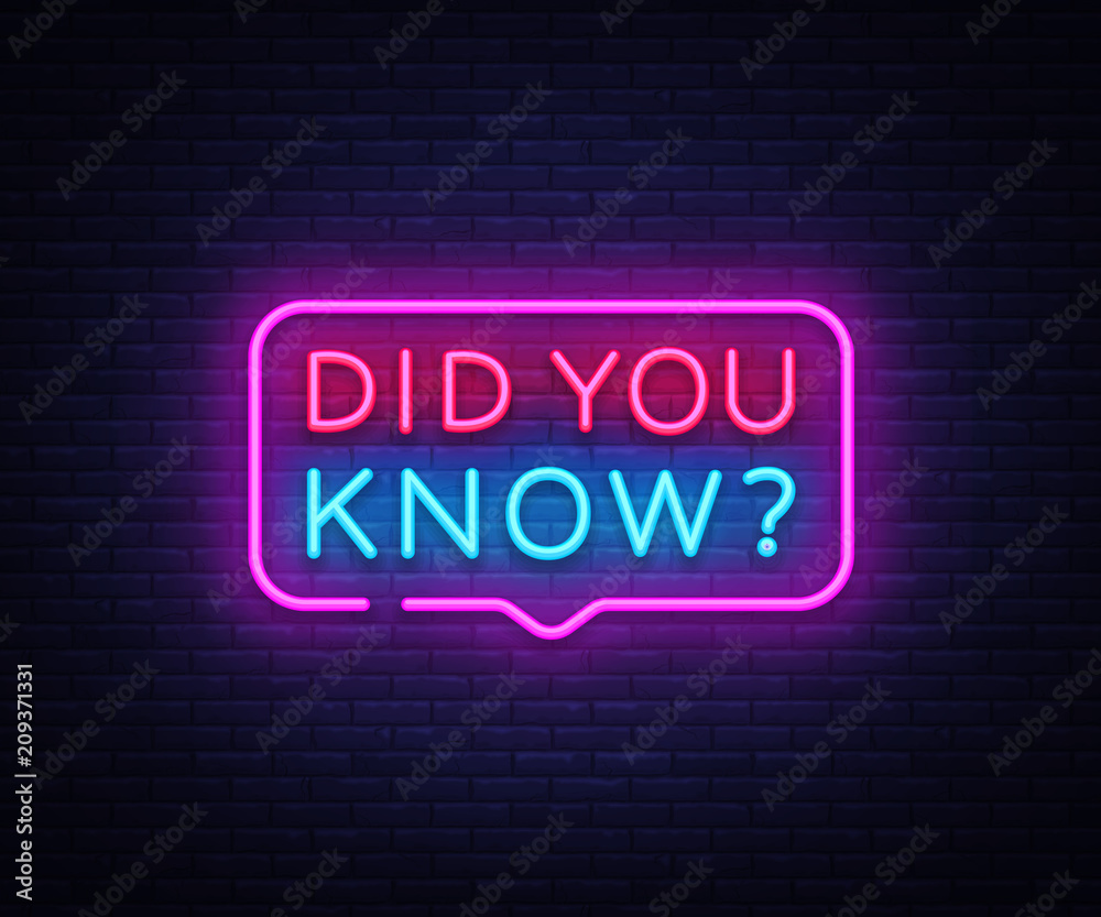 Did you know neon signs vector. Did you know Design template neon sign, light banner, neon signboard, nightly bright advertising, light inscription. Vector illustration - obrazy, fototapety, plakaty 