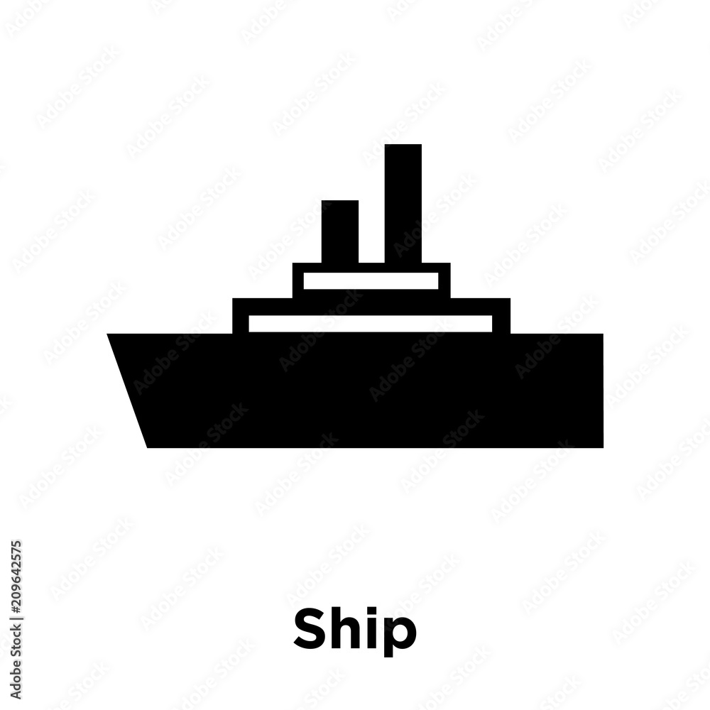 Ship icon vector sign and symbol isolated on white background, Ship ...