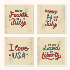 Wall Mural - A set of vintage cards with hand lettering quotes. 4th of July. USA Independence Day. Vector illustration.