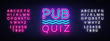 Pub Quiz night announcement poster vector design template. Quiz neon signboard, light banner. Pub quiz held in pub or bar, night club. Pub team game. Questions game. Vector. Editing text neon sign