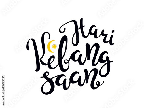 Hand Written Calligraphic Lettering Quote Hari Kebangsaan Meaning