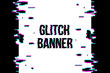 Creative vector illustration of glitch style distorted banner isolated on transparent background. For art template design, list, page, blank, mockup, booklet, print, book, card, ad, sheet a4.