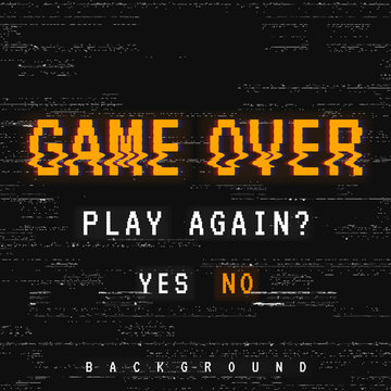 Vector background, texture damage. Glitch error with text game over. Game design. Final scene.