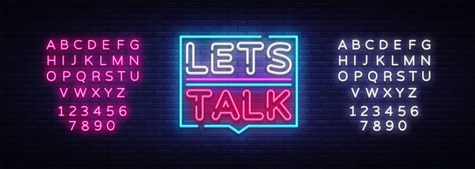 Wall Mural - Let's talk neon signs vector. Lets talk text Design template neon sign, light banner, neon signboard, nightly bright advertising, light inscription. Vector illustration. Editing text neon sign