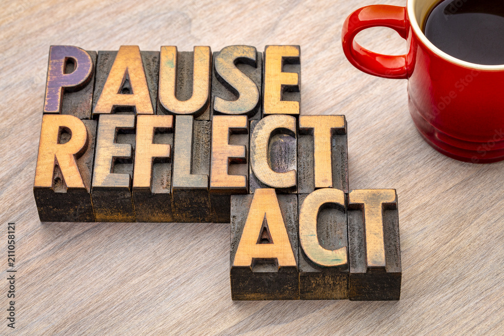 pause, reflect, act concept - word abstract in wood type - obrazy, fototapety, plakaty 