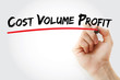 © dizain - CVP – Cost Volume Profit acronym, business concept background