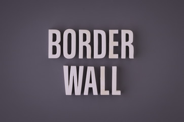 Wall Mural - Border Wall sign lettering