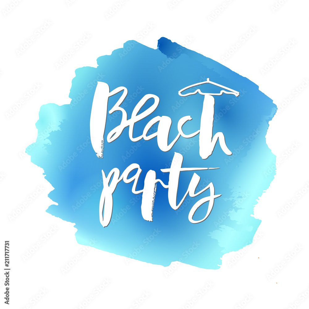 Vector illustration message Beach party. Handwritten lettering on bloth ...