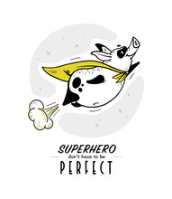 Vector Hand Drawn Illustration With Text And Funny Pig Super Hero Character In Yellow Cloak Isolated On White Background. Comic Book Style. Good For Print Design, Cards, Packaging, Banners, Decor Etc.