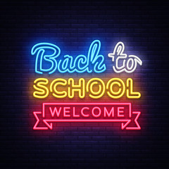 Wall Mural - Back to School Welcome greeting card design template neon vector. Modern trend design, the beginning of the school year neon sign. Back to School for greeting card, invitation poster. Vector