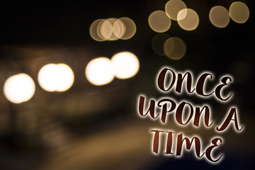 Aufkleber - Conceptual hand writing showing Once Open A Time. Business photo showcasing telling story Fairytale story Historical event Novel Nightlight enlighten reflection thoughts intentions memories.