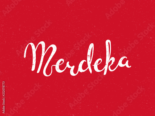 Hand Written Calligraphic Lettering Quote Merdeka Meaning