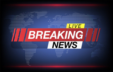 Poster - background screen saver on breaking news. breaking news live on world map background. vector illustr