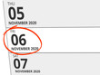 © Eigens - Date Friday 06. November 2020 circled in red on a calendar