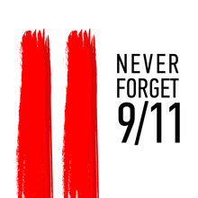 Patriot Day Vector Poster. September 11. Never Forget.