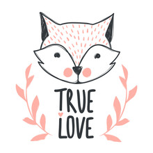 Hand Drawn Lettering Phrase True Love And Cute Fox