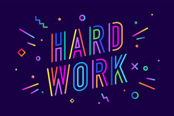 Hard work. Poster banner with text Hard Work for emotion, inspiration and motivation. Trendy hand-drawn design elements for business theme. Design for hard work, flyer, poster. Vector Illustration